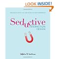 Seductive Interaction Design: Creating Playful, Fun, and Effective User Experiences (Voices That Matter)