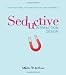 Seductive Interaction Design