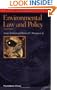 Environmental Law and Policy, Second Edition (Concepts and Insights Series)