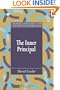 The Inner Principal (Student Outcomes and the Reform of Education, 3)