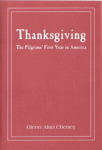 Thanksgiving: The Pilgrims' First Year in America