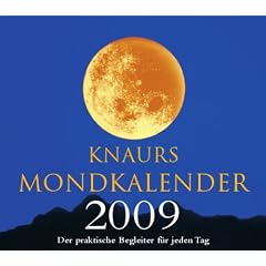 Knaurs Mondkalender 2009: Der praktische Begleiter f�r jeden Tag