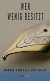 Wer wenig besitzt (Kindle Single)