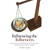 Influencing the Influencers