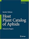 Host Plant Catalog of Aphids: Palaearctic Region (Springer Reference)
