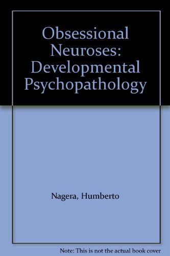 Obsessional Neuroses: Developmental Psychopathology