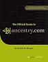 The Official Guide to Ancestry.com
