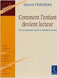 Comment l'enfant devient lecteur : Pour une psychologie cognitive et culturelle de la lecture