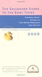 The Gallagher Guide to the Baby Years, 2005 Edition: The Real Moms' Survey of Top-Rated Products and Advice