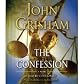 The Confession: A Novel [Audiobook, Unabridged] [Audio CD]