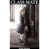 Class Mate 2 (Yaoi) (Class Mate (Yaoi)) ~ Yamila Abraham