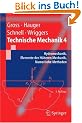 Technische Mechanik: Band 4: Hydromechanik, Elemente der H�heren Mechanik, Numerische Methoden: Hydromechanik, Elemente Der Hoheren Mechanik, Numerische Methoden: v. 4 (Springer-Lehrbuch)