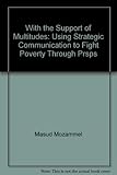 With the support of multitudes : using strategic communication to fight poverty through PRSPs
