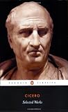Selected Works (Cicero, Marcus Tullius) (Penguin Classics)