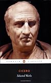 Selected Works (Cicero, Marcus Tullius) (Penguin Classics)