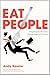 Eat People: And Other Unapologetic Rules for Game-Changing Entrepreneurs