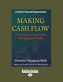 Making Cash Flow: The Game of Money and How to Play It!: Easyread Large Edition