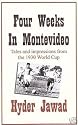 Four Weeks in Montevideo: The Story of World Cup 1930