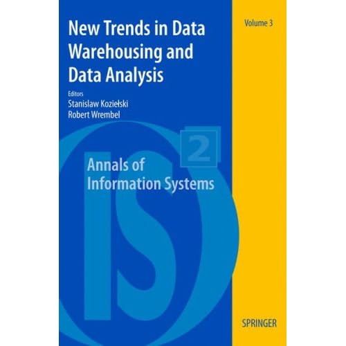 free New Trends in Data Warehousing and Data Analysis (Annals of Information Systems)