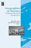 Geographies of tourism : European research perspectives