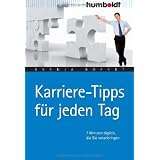 Karriere-Tipps f�r jeden Tag. 7 Minuten t�glich, die Sie voranbringenvon "Svenja Hofert"