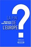 La fin de l'Europe ? Essai sur l'avenir des Europ�ens