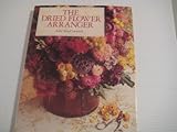 The dried flower arranger