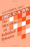 Limits to action : the allocation of individual behaviour