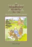 The Meadowford mysteries. Book one, After the garden party ; &, Mischief in Meadowford