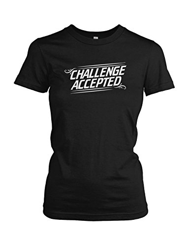 Challenge Accepted WOMENS T-shirt