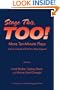 Stage This, Too! More Ten-Minute Plays (and a Couple of Kick-Ass Monologues)