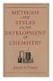 Methods and Styles in the Development of Chemistry (Memoirs of the American Philosophical Society)