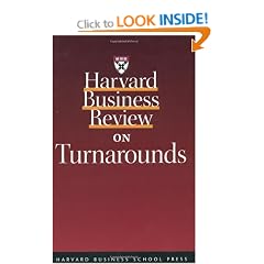 Harvard Business Review on Turnarounds ("Harvard Business Review" Paperback)