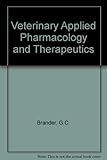 Veterinary applied pharmacology and therapeutics
