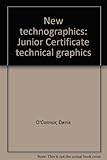 New technographics : Junior Certificate technical graphics