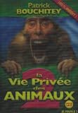 La Vie priv�e des animaux 2