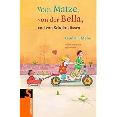Matze, Bella und Schokok�sse