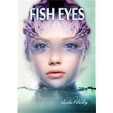 FISH EYES ( A Stranded Mermaid Adventure )