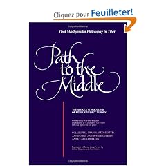 Path to the Middle: Oral Madhyamika Philosophy in Tibet : The Spoken Scholarship of Kensur Yeshey Tupden