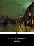 Redburn: His First Voyage, Being the Sailor-Boy, Confessions and Reminiscences of the Son-of-a-Gentleman, In the Merchant Service (Penguin English Library)
