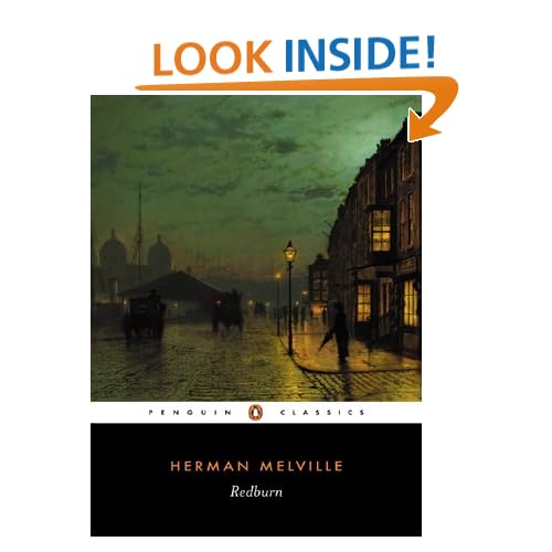 Redburn: His First Voyage, Being the Sailor-Boy, Confessions and Reminiscences of the Son-of-a-Gentleman, In the Merchant Service (Penguin English Library)