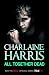 All Together Dead: A True Blood Novel (Sookie Stackhouse Vampire 7)