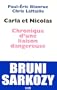 Carla et Nicolas, Chronique d'une liaison dangereuse