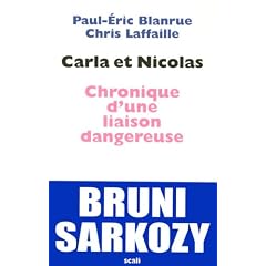 Carla et Nicolas, Chronique d'une liaison dangereuse