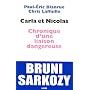Carla et Nicolas, Chronique d'une liaison dangereuse