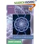 Guide to Polarity Therapy 4 Ed, A: The Gentle Art of Hands-On Healing