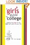 A Girl's Guide To College: Making the most of the best four years of your life