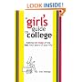 A Girl's Guide To College: Making the most of the best four years of your life