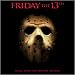Friday the 13th: Music From The Motion Picture