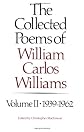 The Collected Poems of William Carlos Williams, Volume II: 1939 -1962